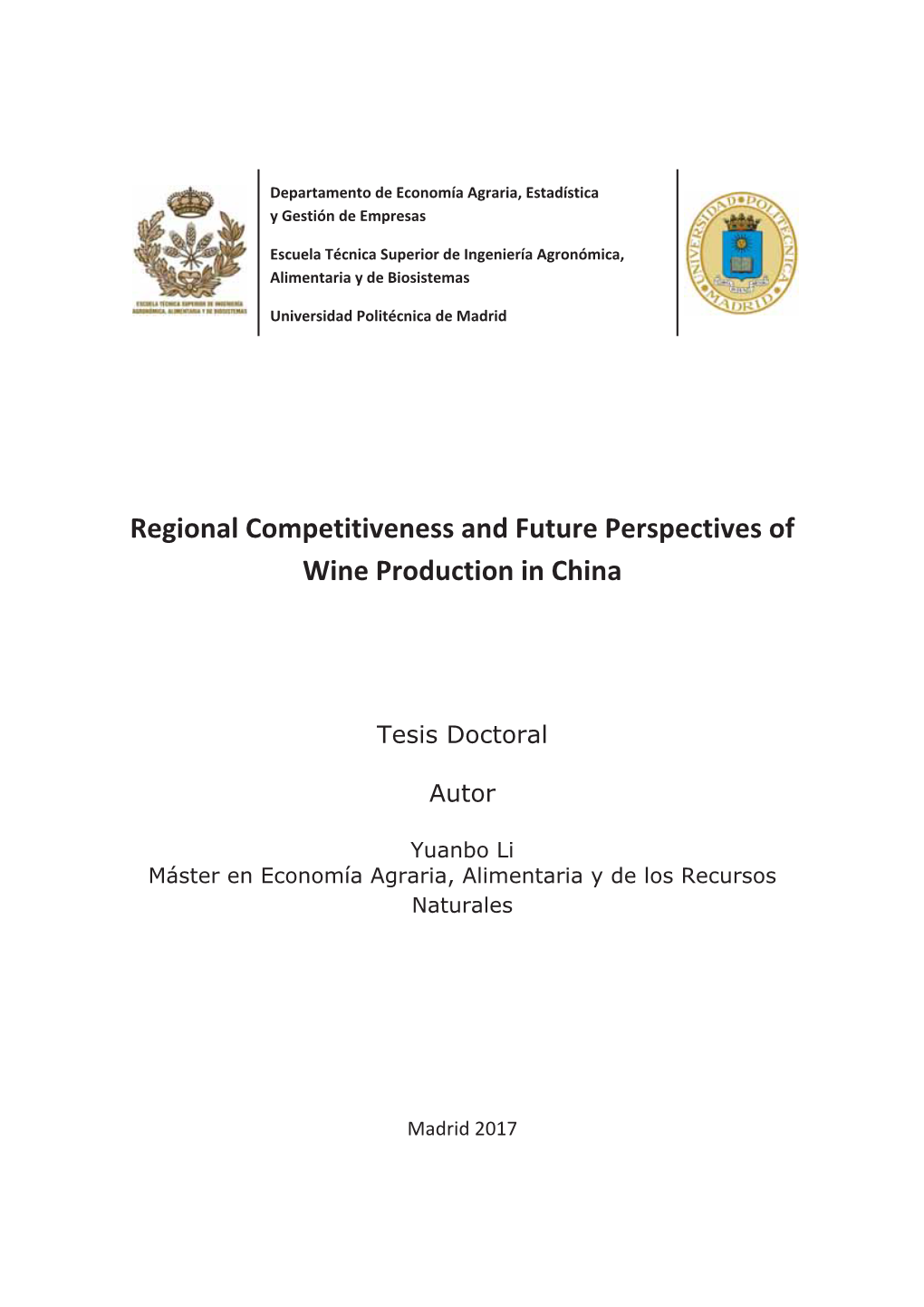 Regional Competitiveness and Future Perspectives of Wine Production in China