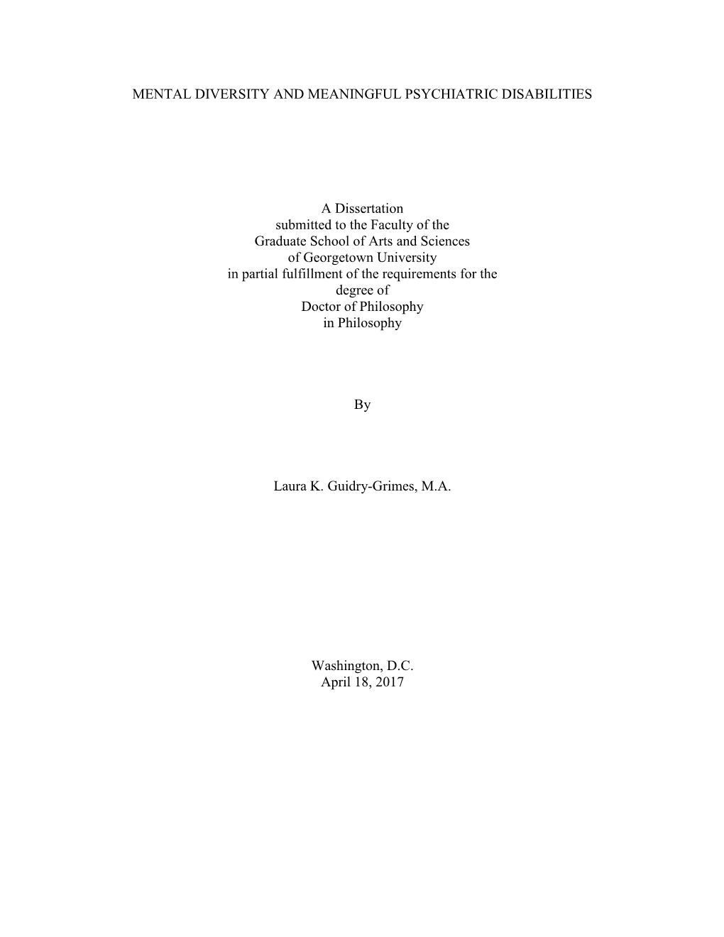 MENTAL DIVERSITY and MEANINGFUL PSYCHIATRIC DISABILITIES a Dissertation Submitted to the Faculty of the Graduate School of Arts