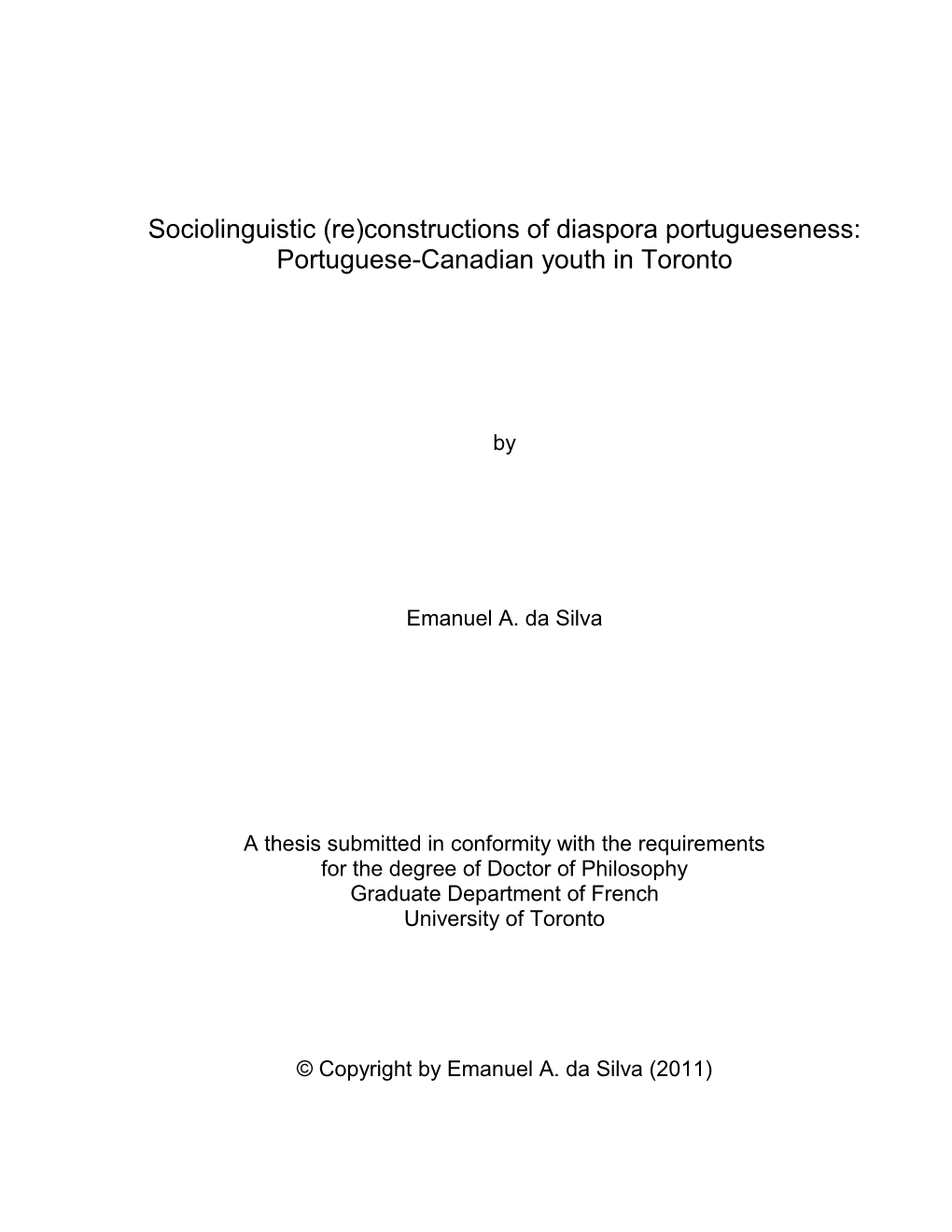 Sociolinguistic (Re)Constructions of Diaspora Portugueseness: Portuguese-Canadian Youth in Toronto