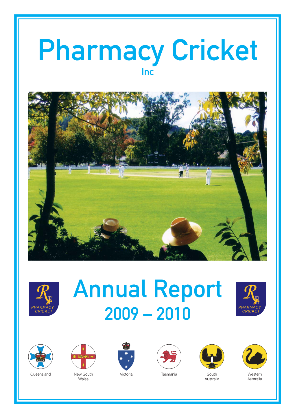 Pharmacy Cricket Annual Report 2009-2010