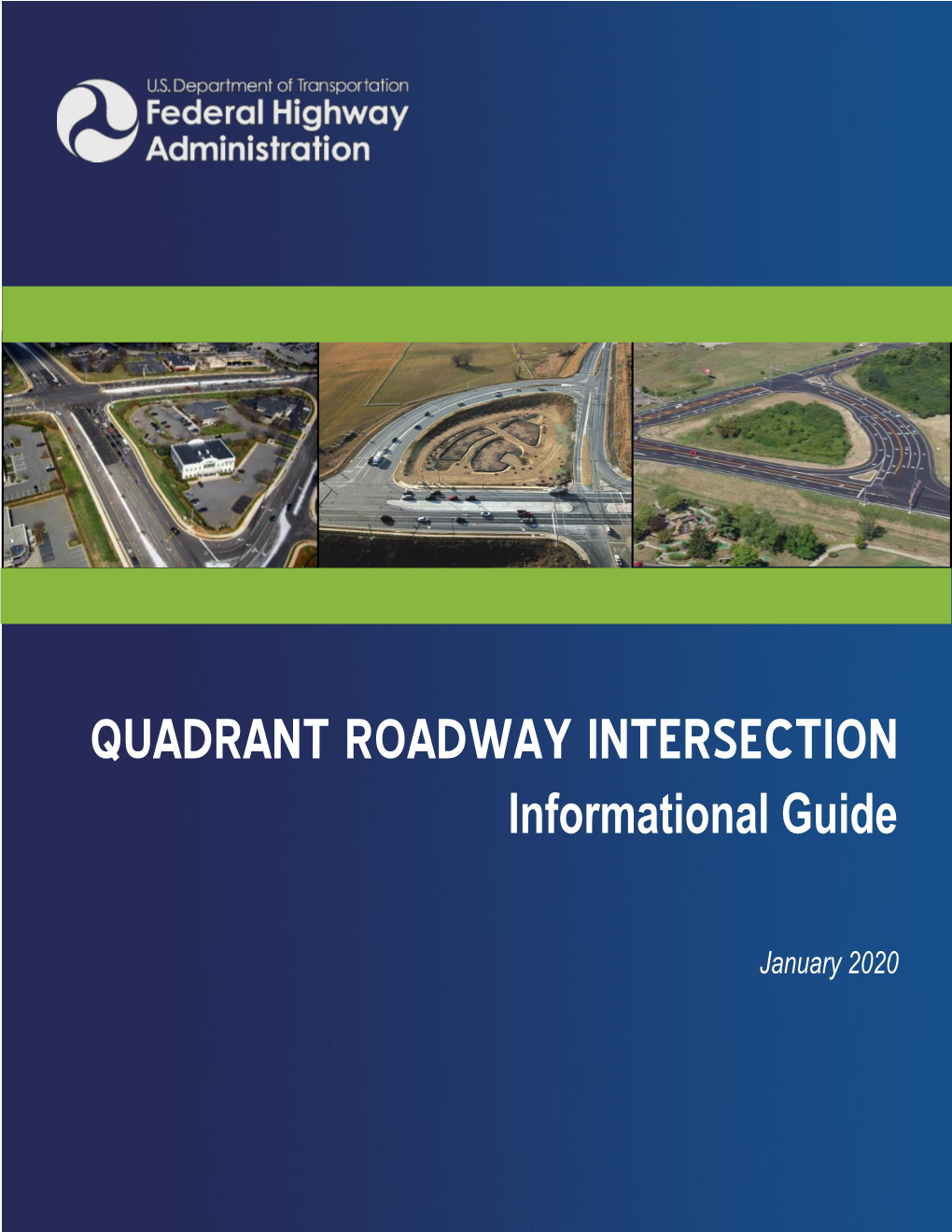 QUADRANT ROADWAY INTERSECTION Informational Guide