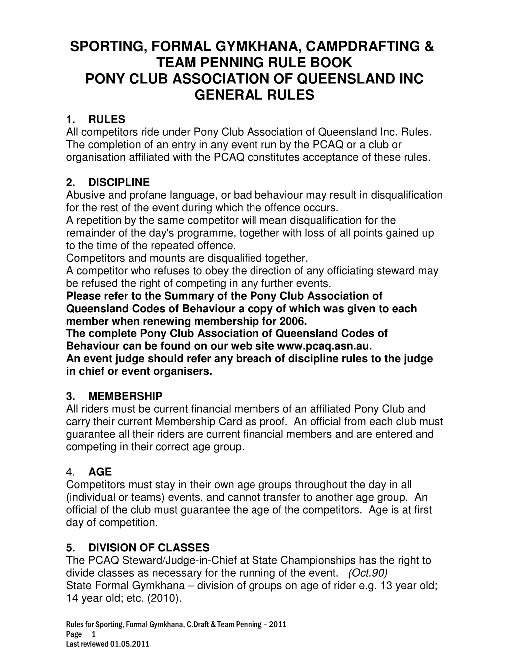 Sporting, Formal Gymkhana, Campdrafting & Team Penning Rule Book Pony Club Association of Queensland Inc General Rules