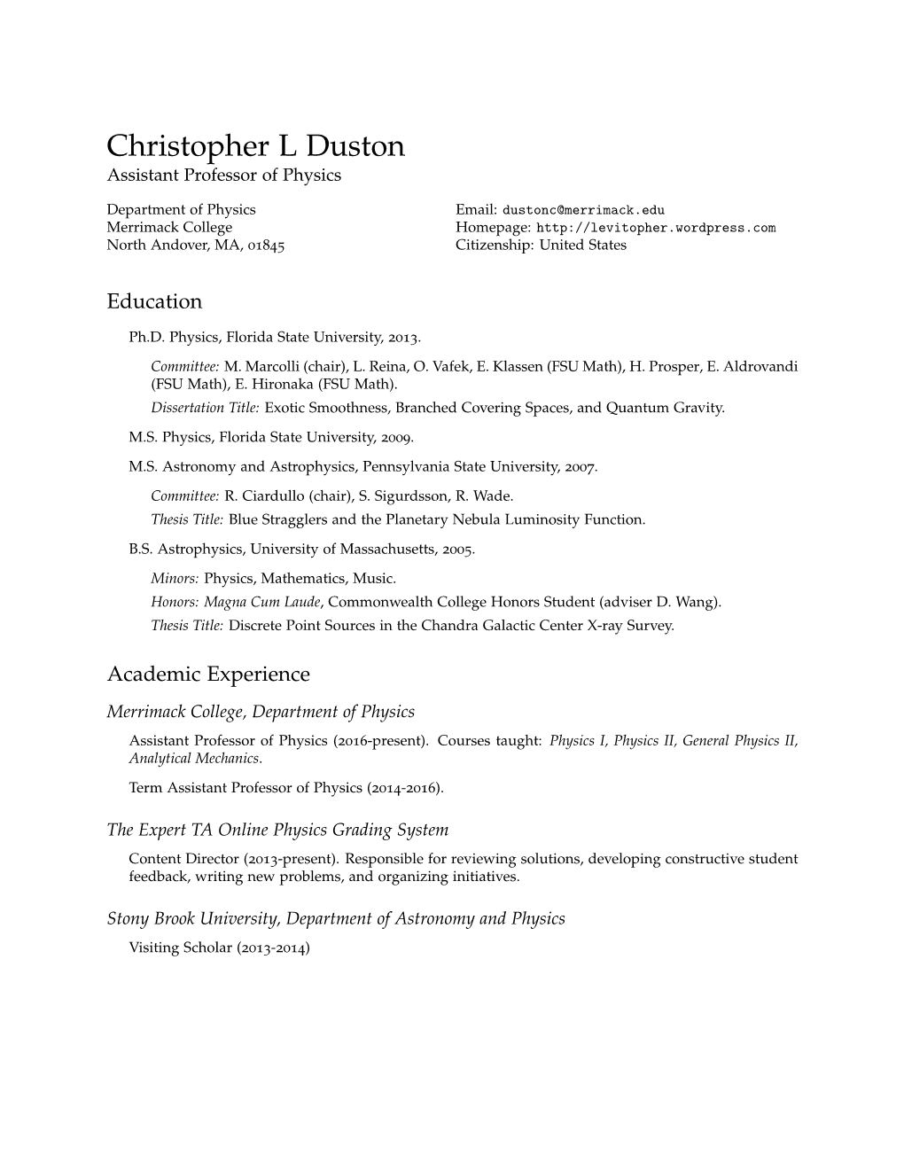 Christopher L Duston Assistant Professor of Physics