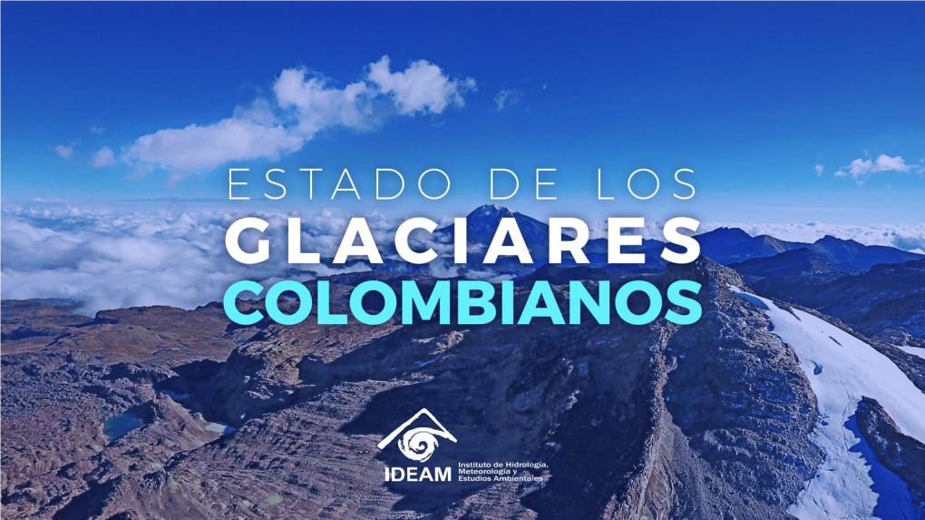 Estado De Los Glaciares Colombianos