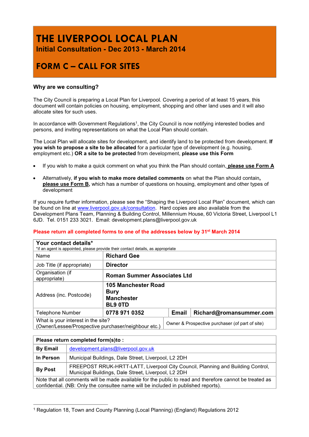 THE LIVERPOOL LOCAL PLAN Initial Consultation - Dec 2013 - March 2014 FORM C – CALL for SITES