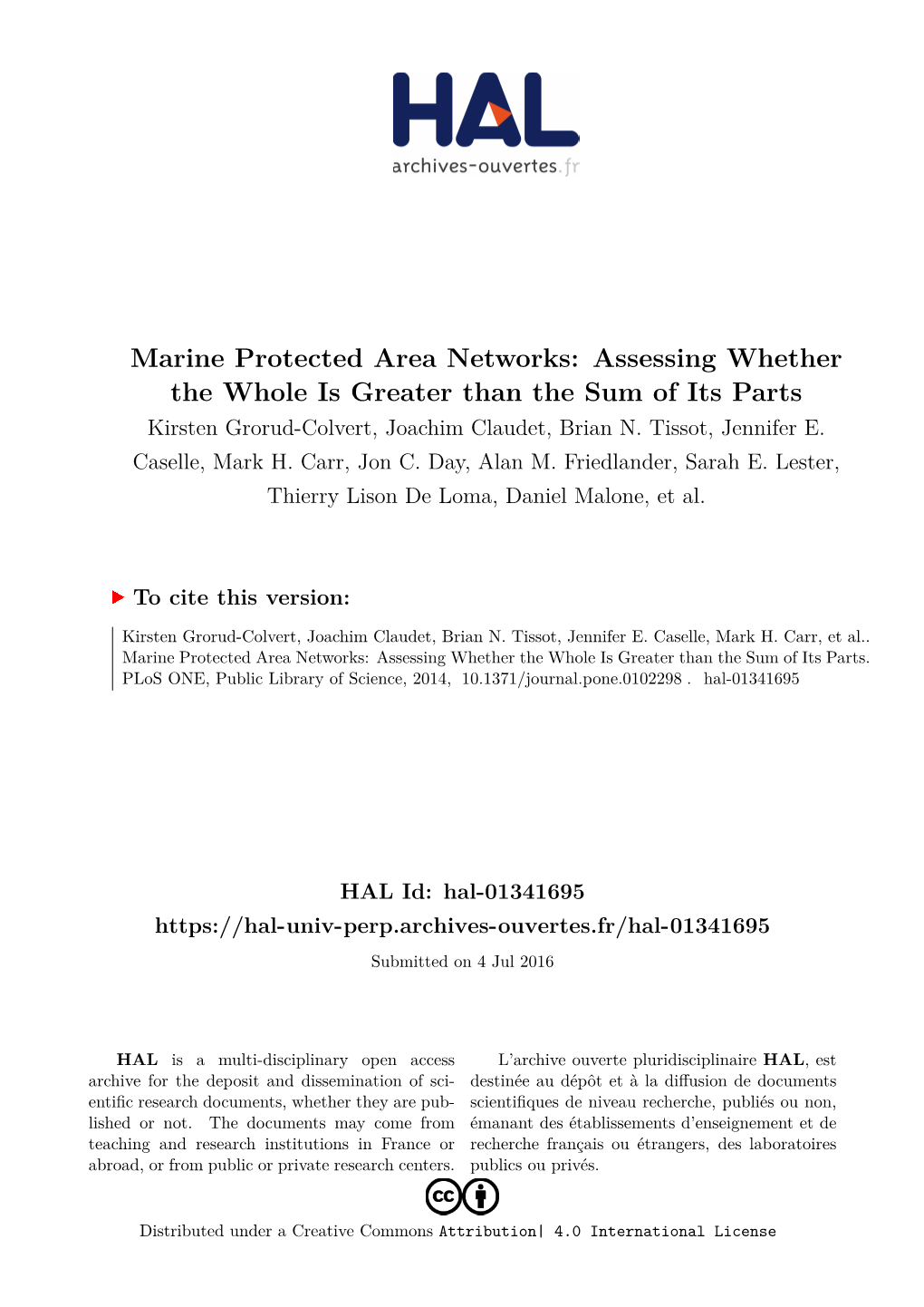 Marine Protected Area Networks: Assessing Whether the Whole Is Greater Than the Sum of Its Parts Kirsten Grorud-Colvert, Joachim Claudet, Brian N