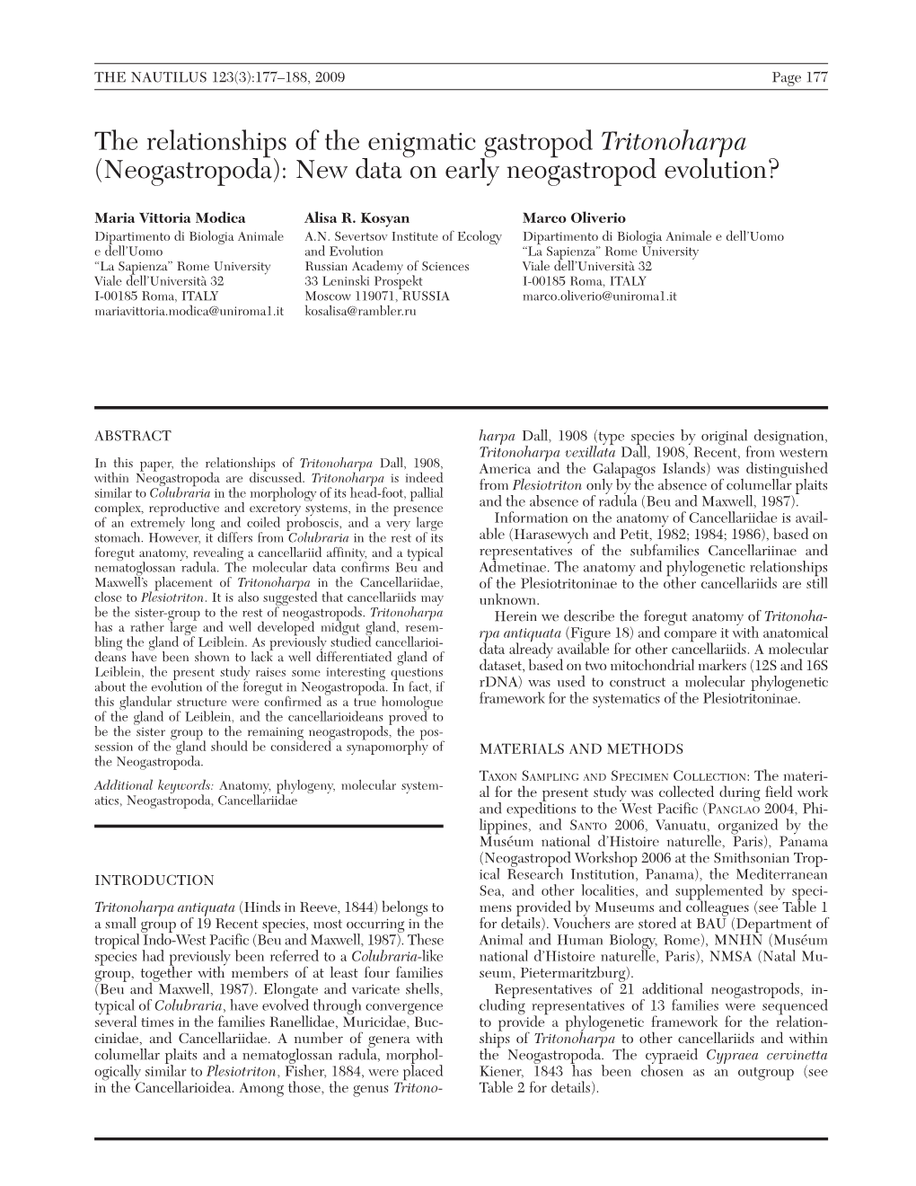 The Relationships of the Enigmatic Gastropod Tritonoharpa (Neogastropoda): New Data on Early Neogastropod Evolution?