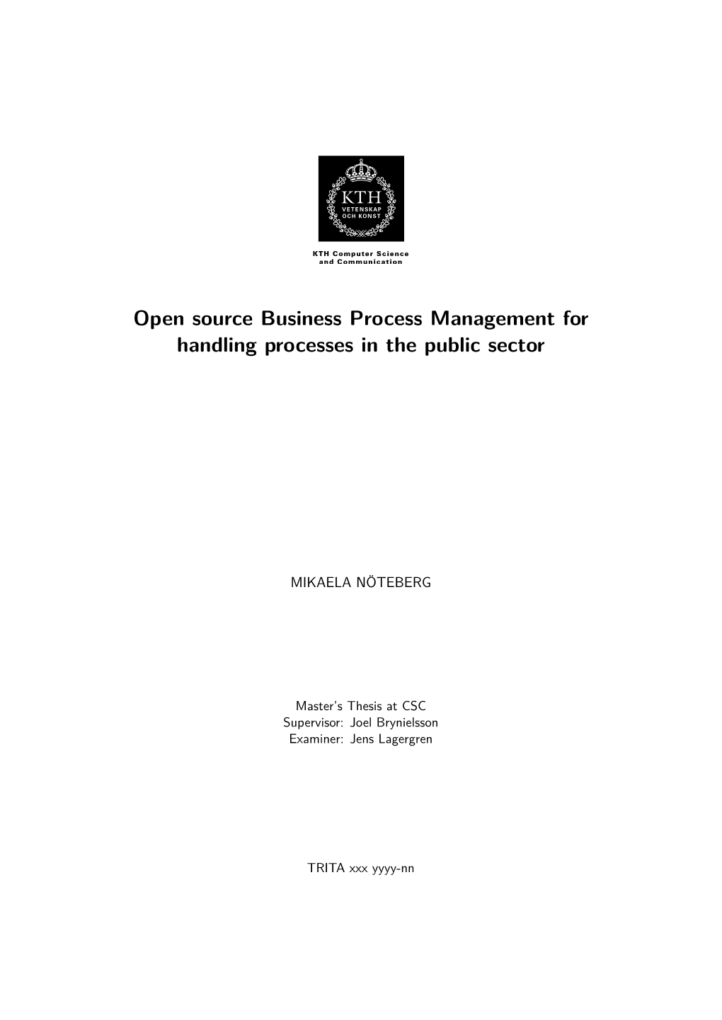 Open Source Business Process Management for Handling Processes in the Public Sector