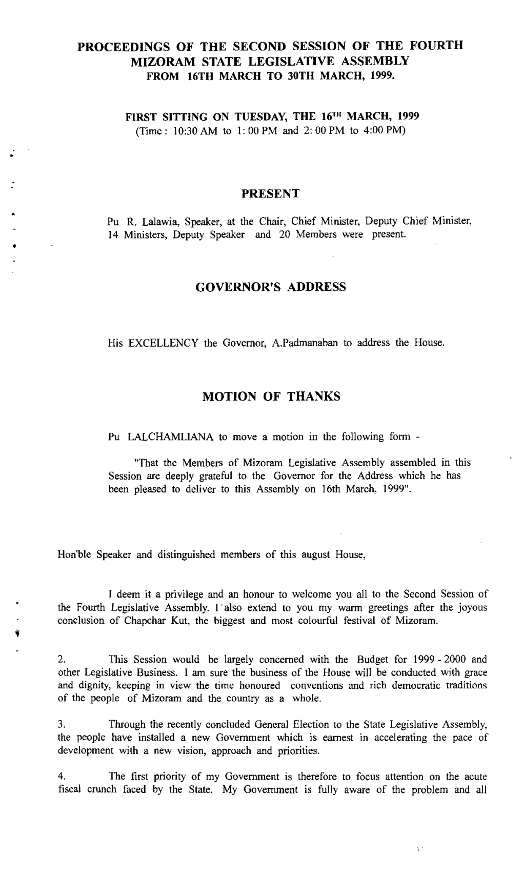 Proceedings of the Second Session of the Fourth Mizoram State Legislative Assembly from 16Th March to 30Th March, 1999