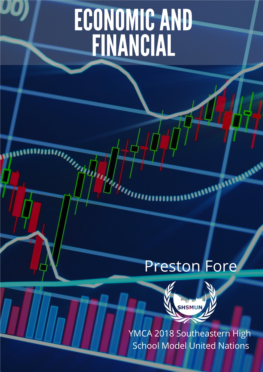 ECONOMIC and FINANCIAL Preston Fore