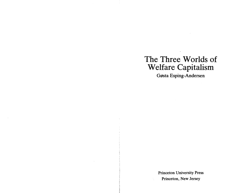 The Three Worlds of Welfare Capitalism G0sta Esping-Andersen