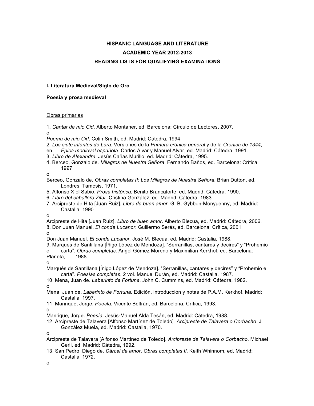 Hispanic Language and Literature Academic Year 2012-2013 Reading Lists for Qualifying Examinations