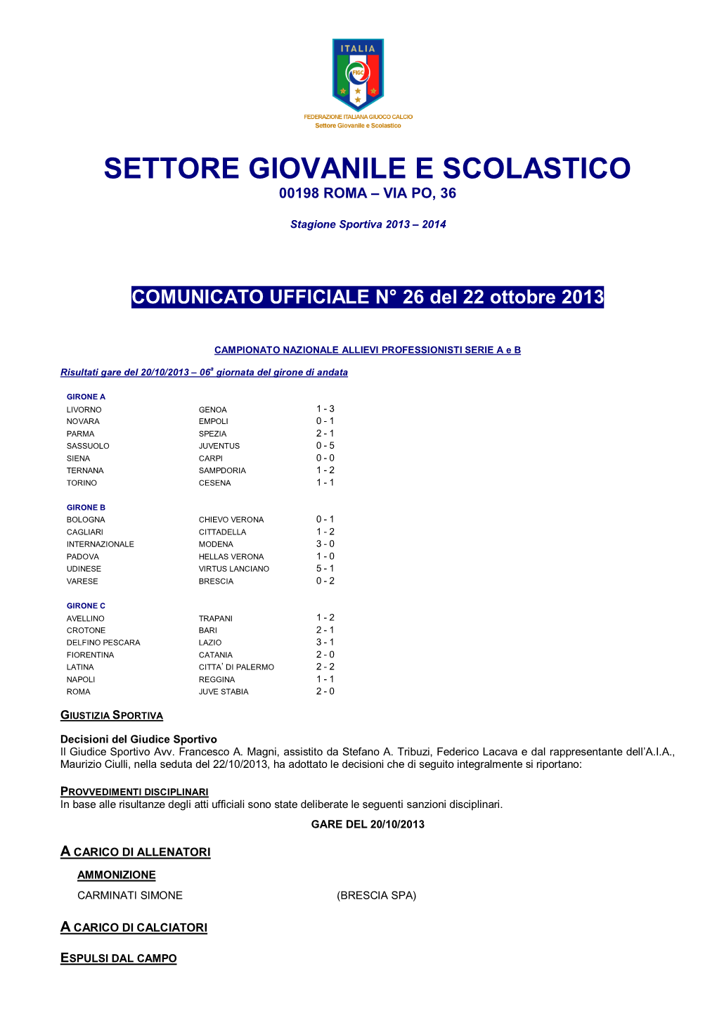 Settore Giovanile E Scolastico 00198 Roma – Via Po, 36