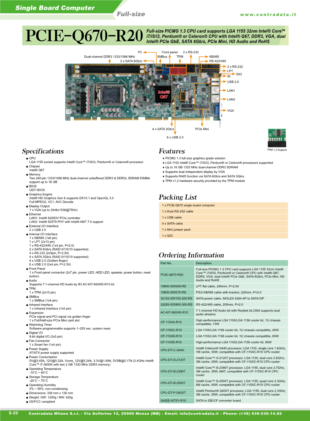 PCIE-Q670-R20 Intel® Pcie Gbe, SATA 6Gb/S, Pcie Mini, HD Audio and Rohs
