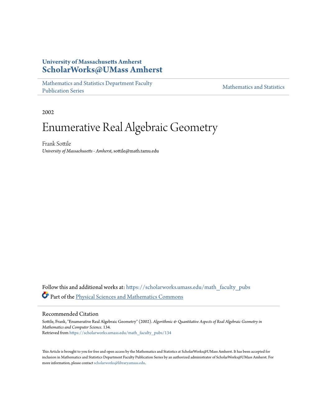 Enumerative Real Algebraic Geometry Frank Sottile University of Massachusetts - Amherst, Sottile@Math.Tamu.Edu