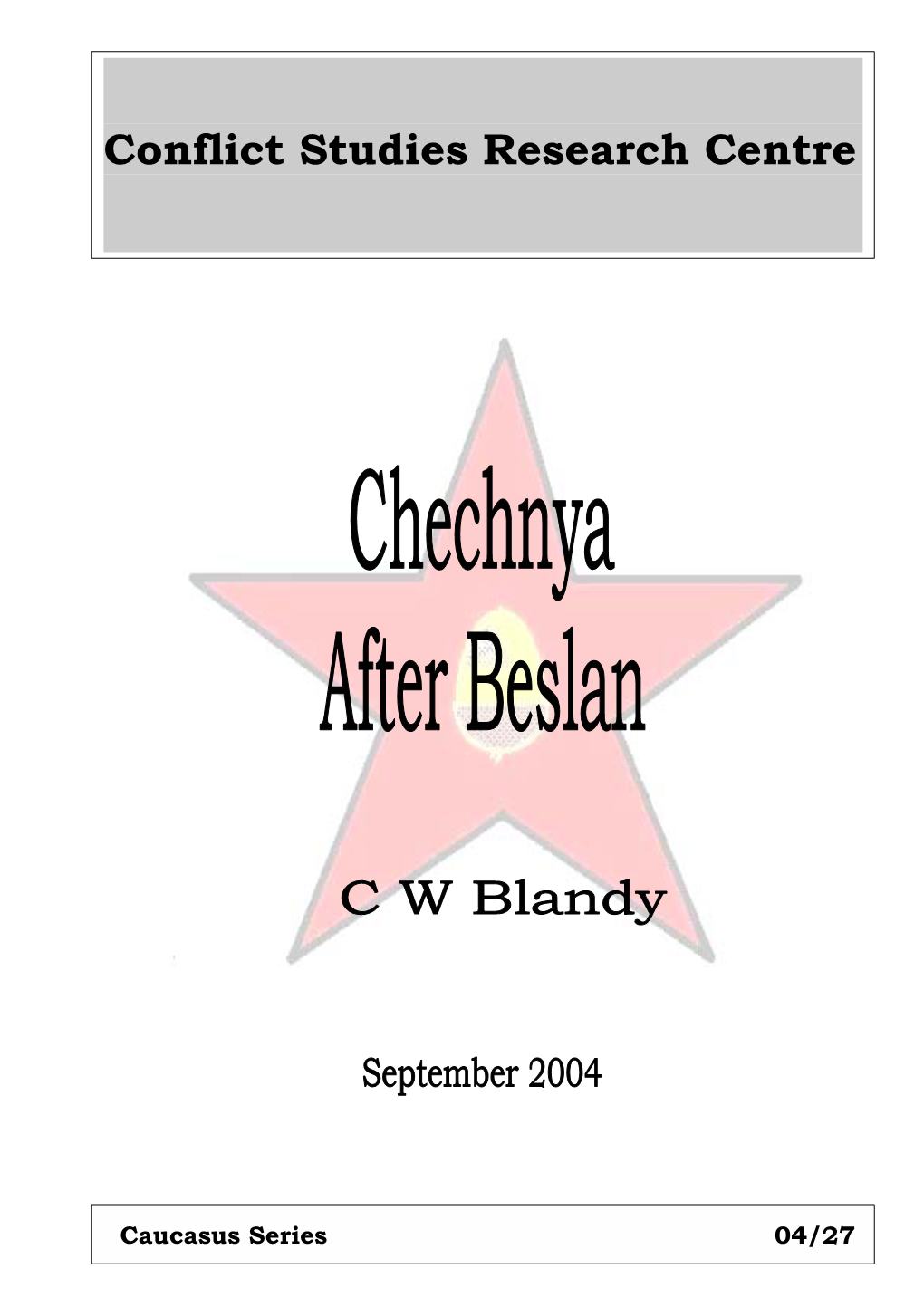 Chechnya After Beslan