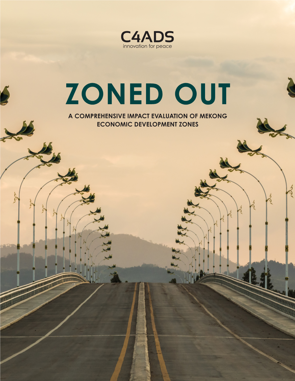 Zoned out a Comprehensive Impact Evaluation of Mekong Economic Development Zones Acknowledgements