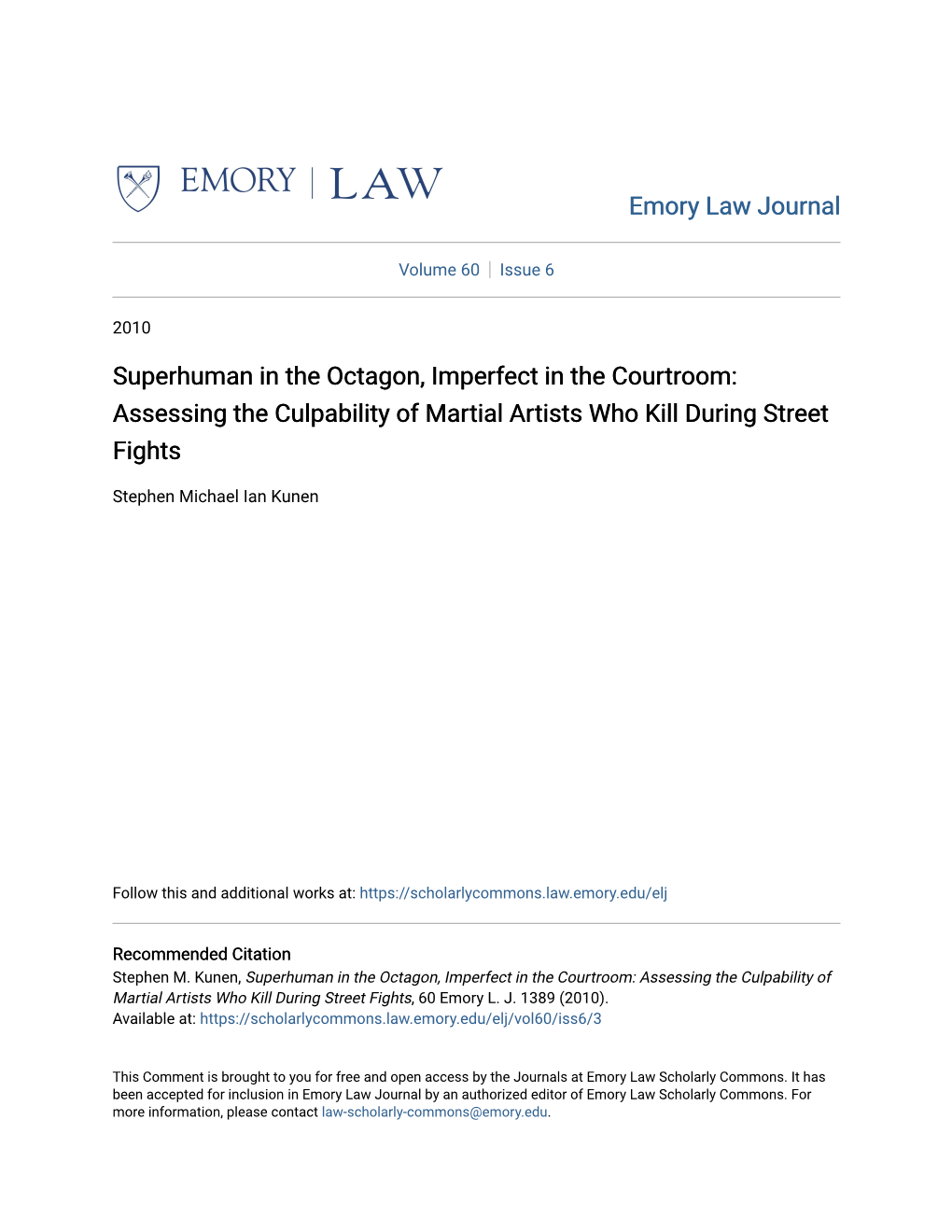 Superhuman in the Octagon, Imperfect in the Courtroom: Assessing the Culpability of Martial Artists Who Kill During Street Fights