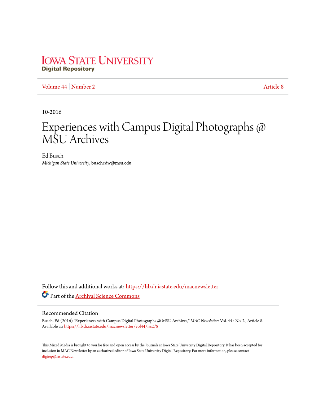 Experiences with Campus Digital Photographs @ MSU Archives Ed Busch Michigan State University, Buschedw@Msu.Edu