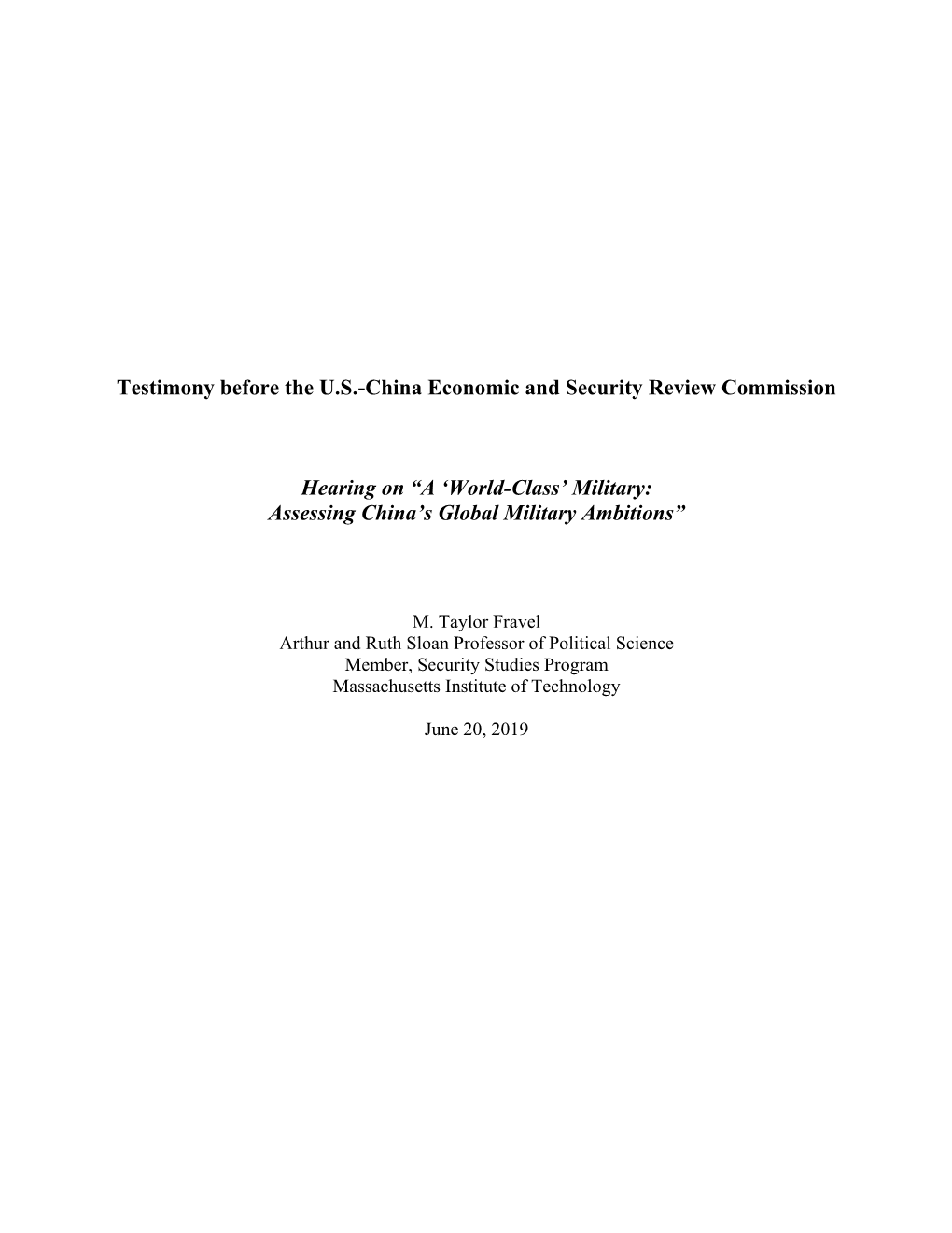 Testimony Before the U.S.-China Economic and Security Review Commission Hearing on “A 'World-Class' Military: Assessing Ch