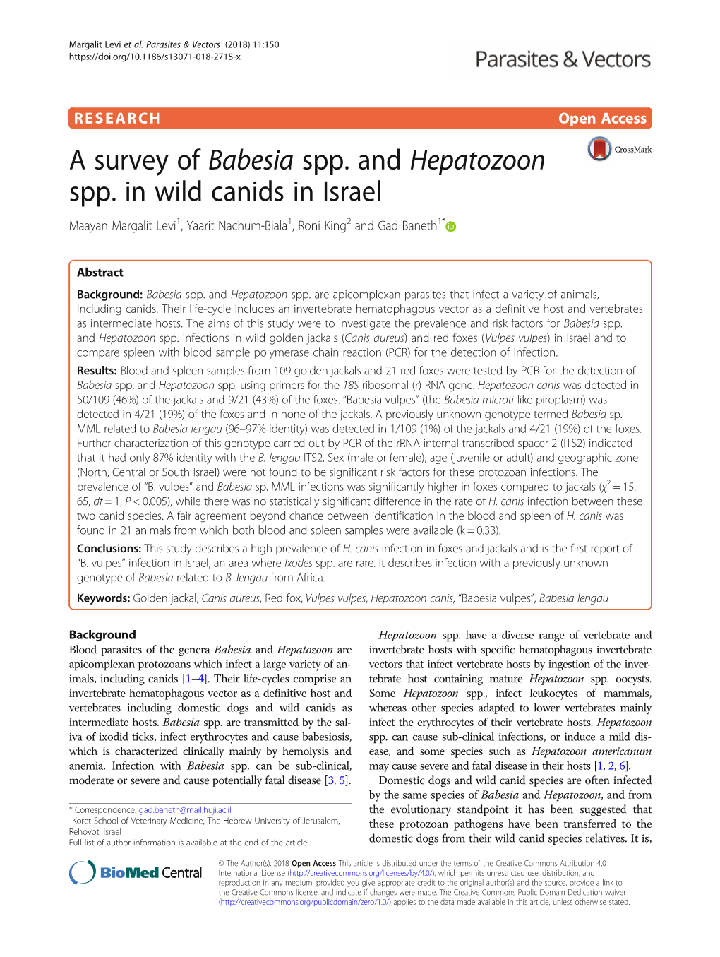 A Survey of Babesia Spp. and Hepatozoon Spp. in Wild Canids in Israel Maayan Margalit Levi1, Yaarit Nachum-Biala1, Roni King2 and Gad Baneth1*