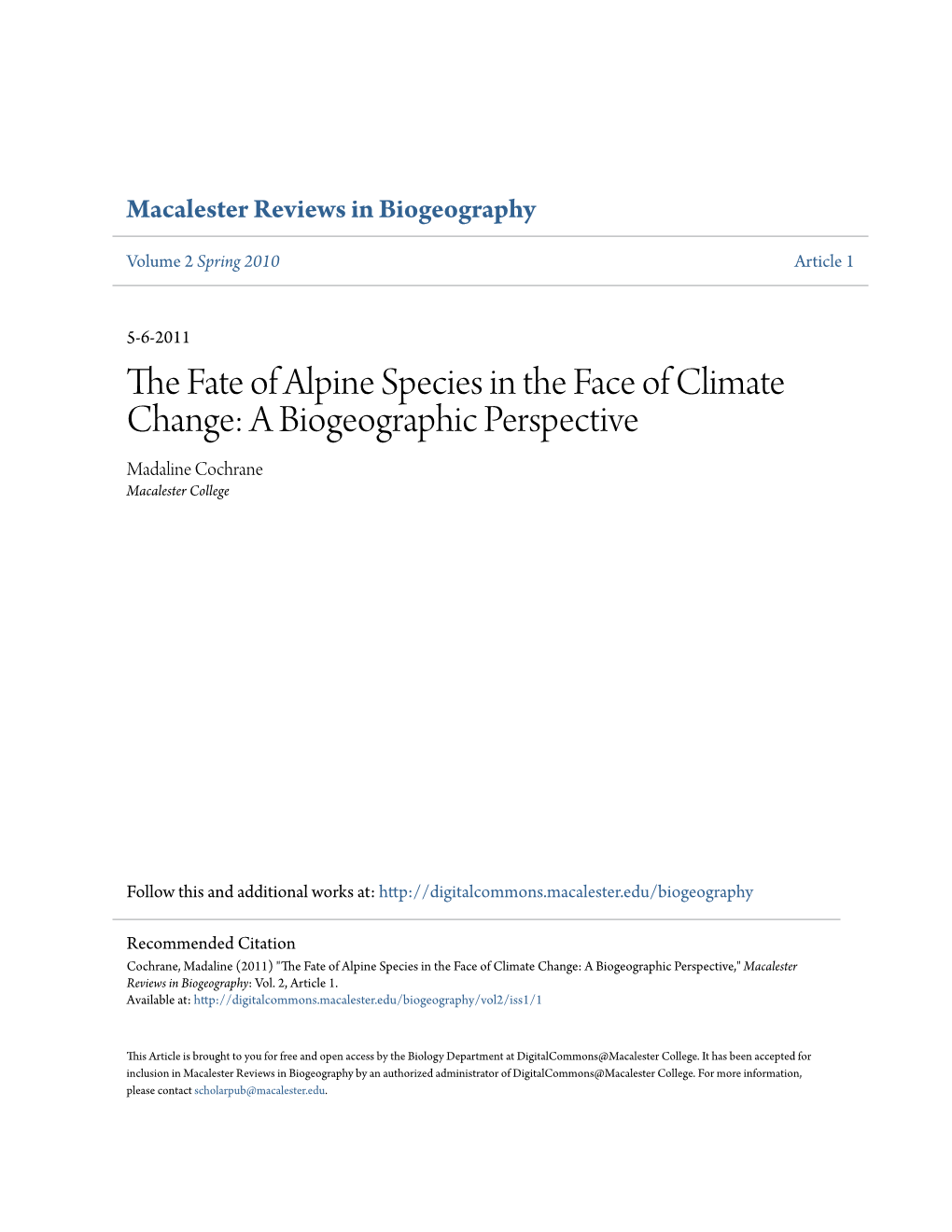 The Fate of Alpine Species in the Face of Climate Change: a Biogeographic Perspective Madaline Cochrane