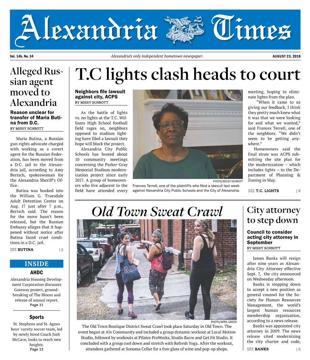 T.C Lights Clash Heads to Court Neighbors File Lawsuit Meeting, Hoping to Elimi- Moved to Against City, ACPS Nate Lights from the Plan