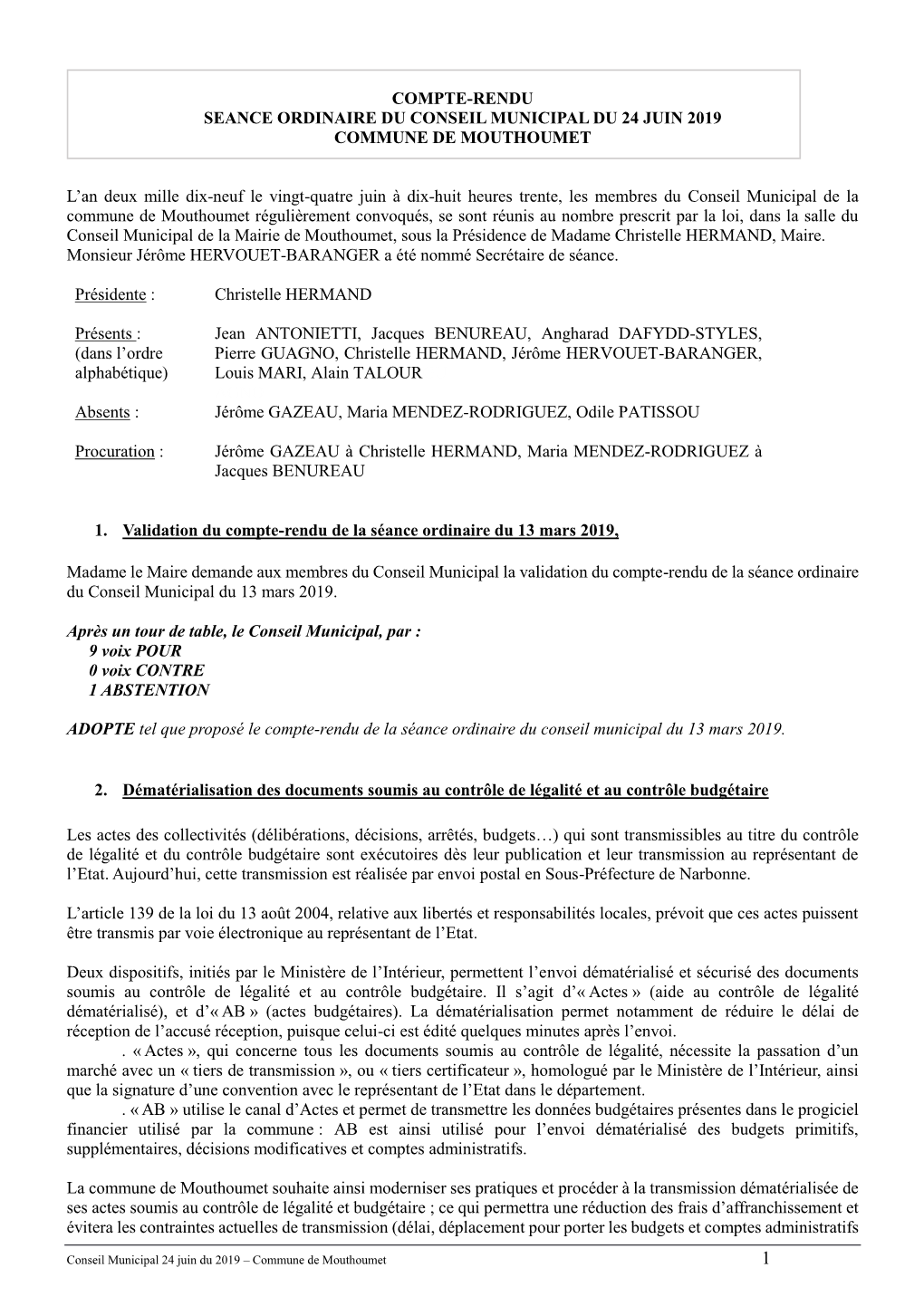 COMPTE-RENDU SEANCE ORDINAIRE DU CONSEIL MUNICIPAL DU 24 JUIN 2019 COMMUNE DE MOUTHOUMET L'an Deux Mille Dix-Neuf Le Vingt-Qua