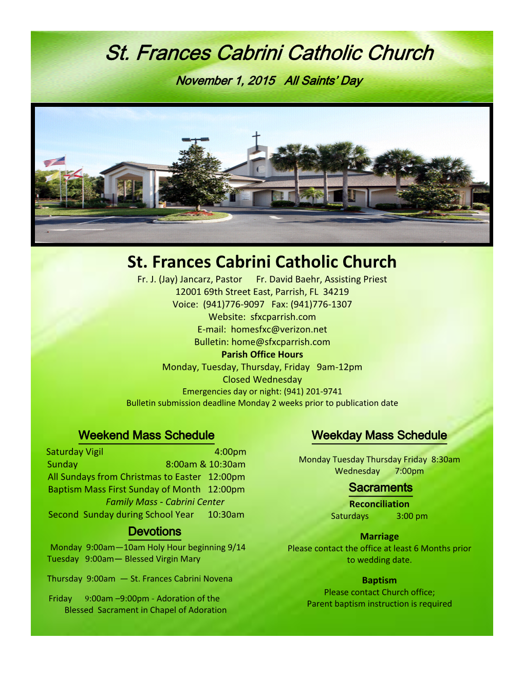 St. Frances Cabrini Catholic Church November 1, 2015 All Saints’ Day