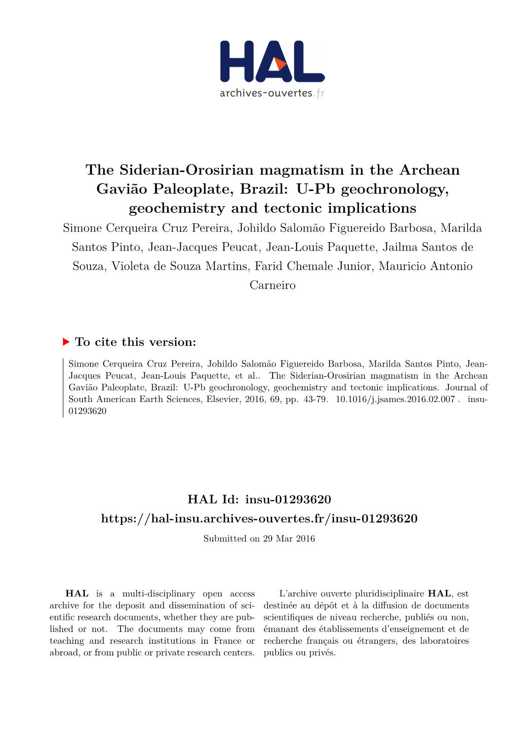 The Siderian-Orosirian Magmatism in the Archean Gavião Paleoplate, Brazil