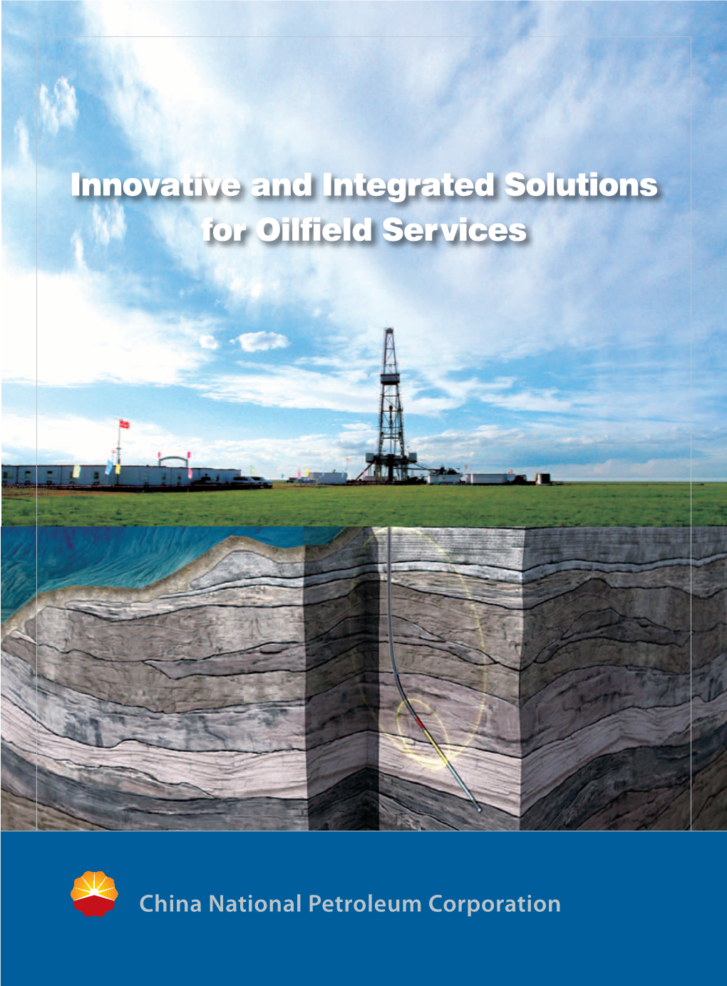 Innovative and Integrated Solutions for Oilfield Services