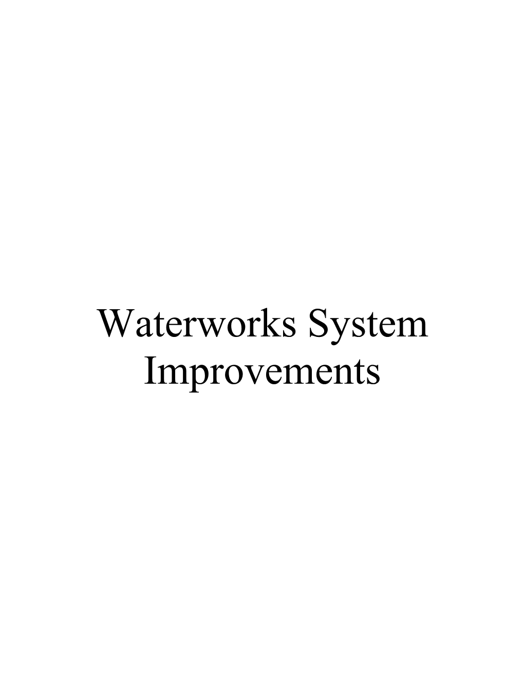 Waterworks System Improvements Integrated Water Supply Improvement Program