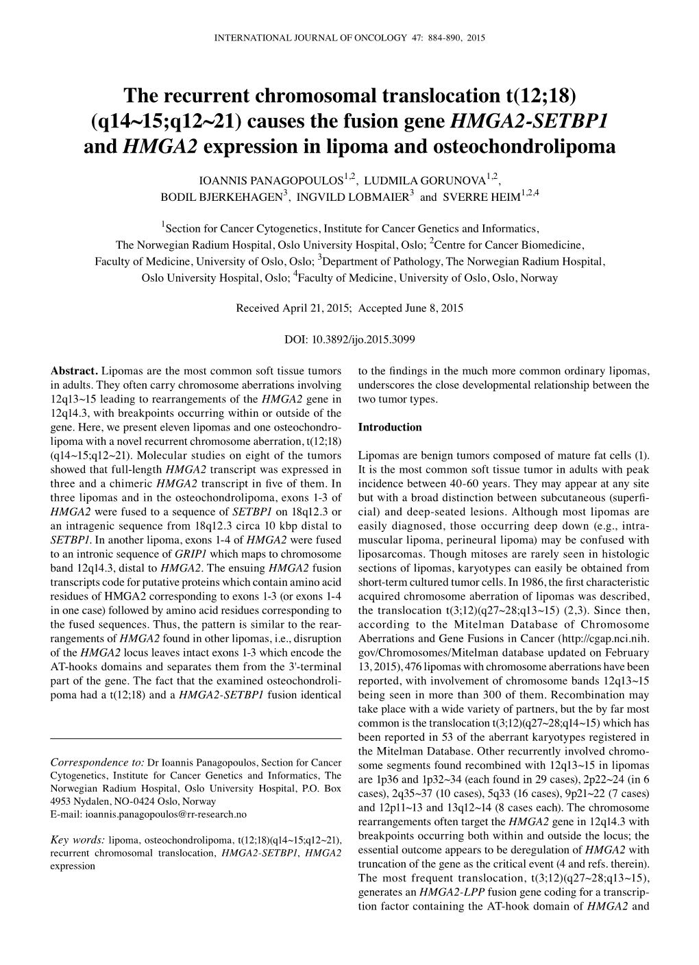 The Recurrent Chromosomal Translocation T(12;18) (Q14~15;Q12~21) Causes the Fusion Gene HMGA2-SETBP1 and HMGA2 Expression in Lipoma and Osteochondrolipoma