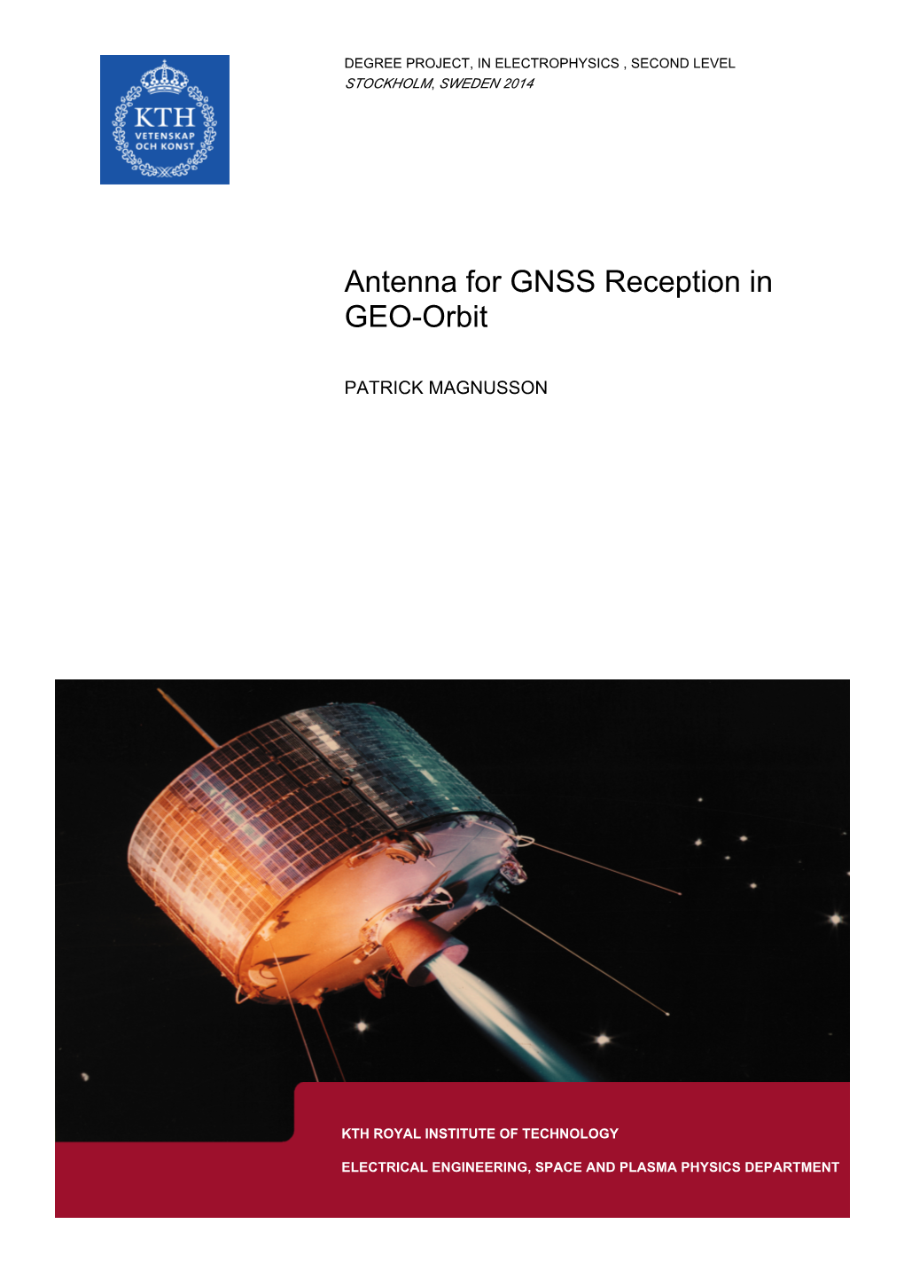 Antenna for GNSS Reception in GEO-Orbit