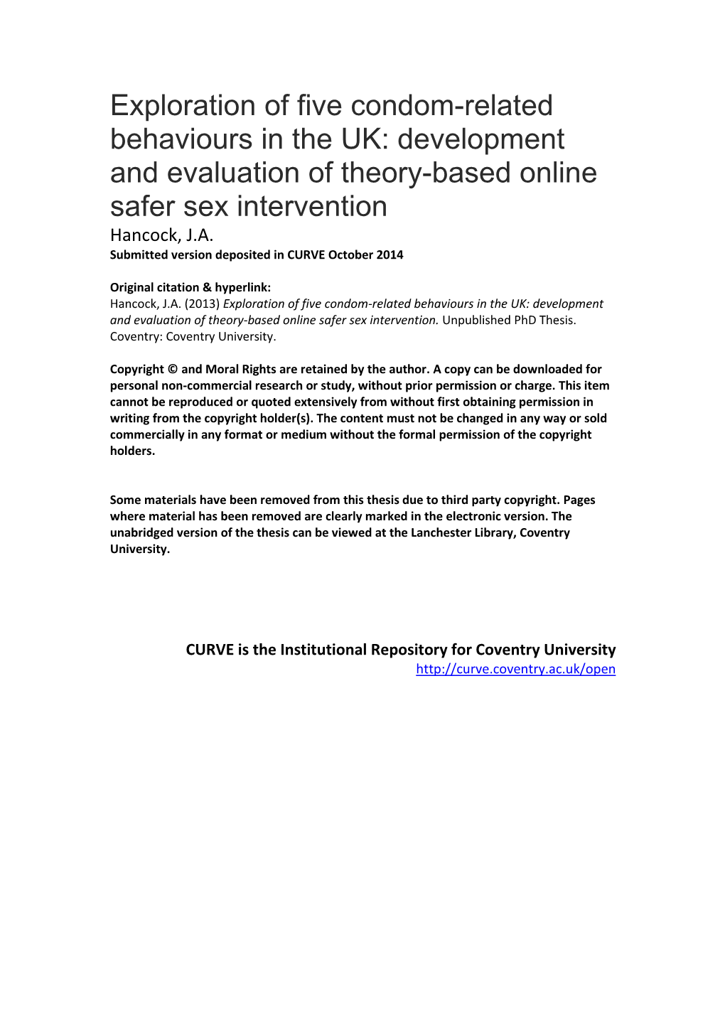 Exploration of Five Condom-Related Behaviours in the UK: Development and Evaluation of Theory-Based Online Safer Sex Intervention Hancock, J.A