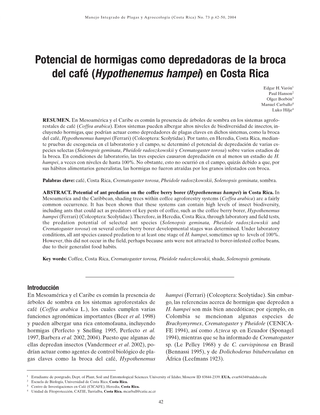 Potencial De Hormigas Como Depredadoras De La Broca Del Café (Hypothenemus Hampei) En Costa Rica