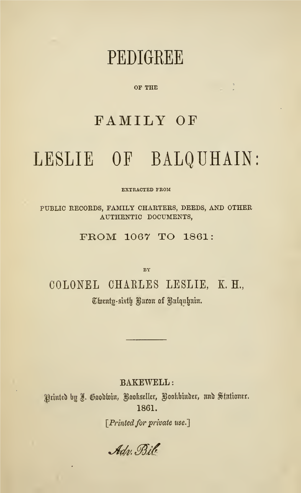 Pedigree of the Family of Leslie of Balquhain