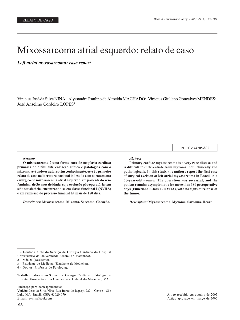 Left Atrial Myxosarcoma: Case Report