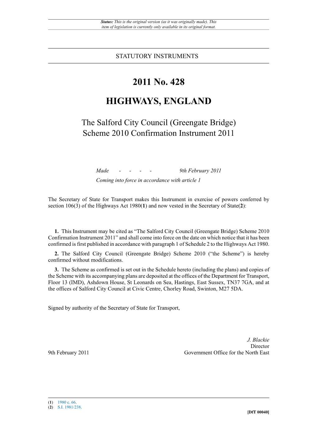 The Salford City Council (Greengate Bridge) Scheme 2010 Confirmation Instrument 2011