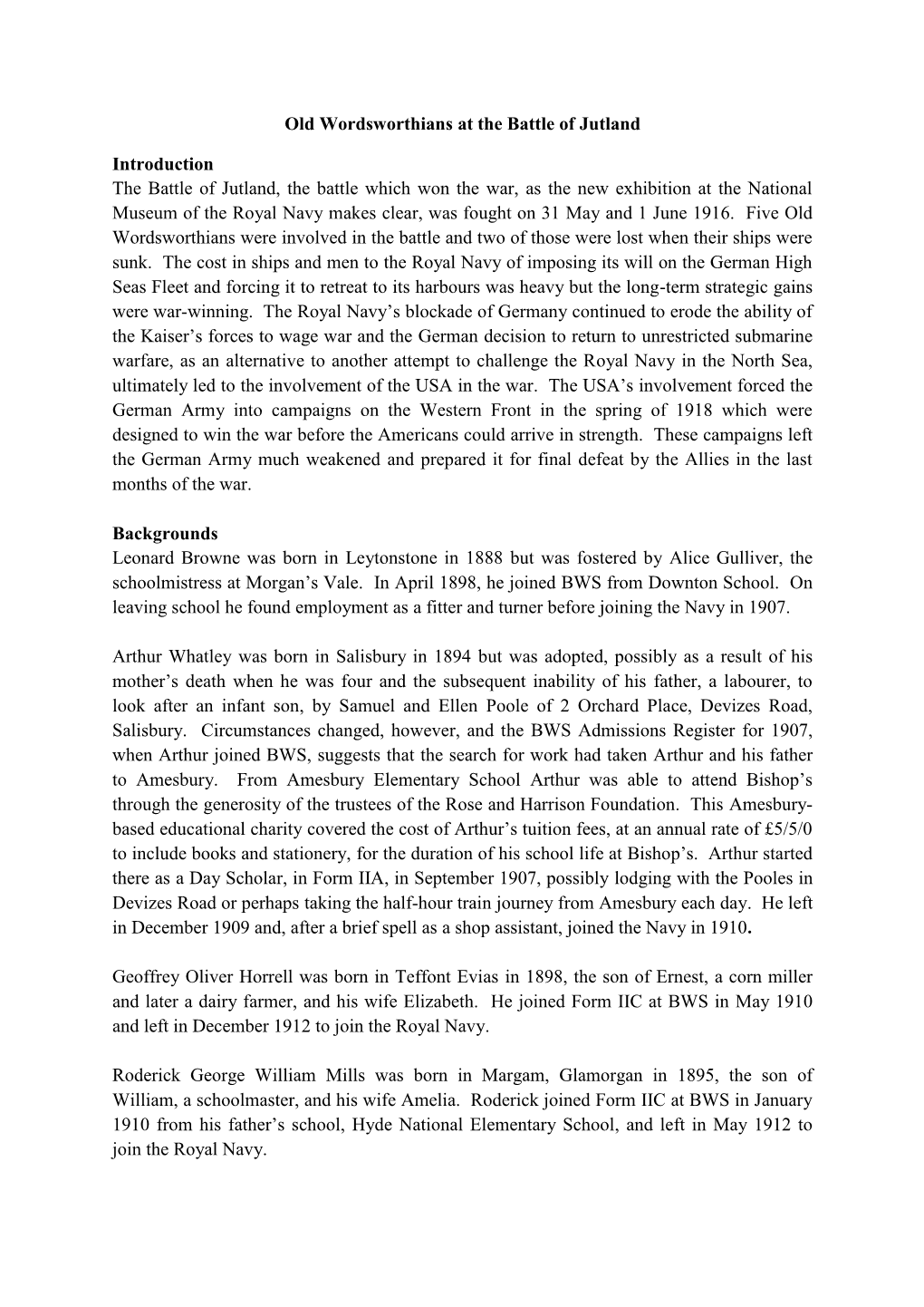 Old Wordsworthians at the Battle of Jutland Introduction the Battle of Jutland, the Battle Which Won the War, As the New Exhibit