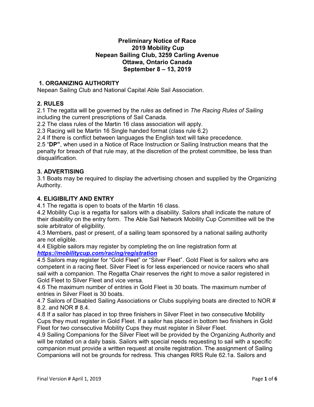 Preliminary Notice of Race 2019 Mobility Cup Nepean Sailing Club, 3259 Carling Avenue Ottawa, Ontario Canada September 8 – 13, 2019