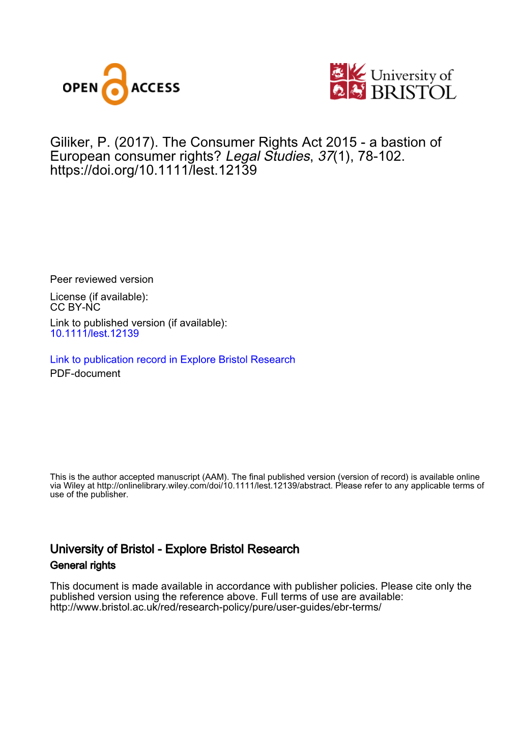 Giliker, P. (2017). the Consumer Rights Act 2015 - a Bastion of European Consumer Rights? Legal Studies, 37(1), 78-102