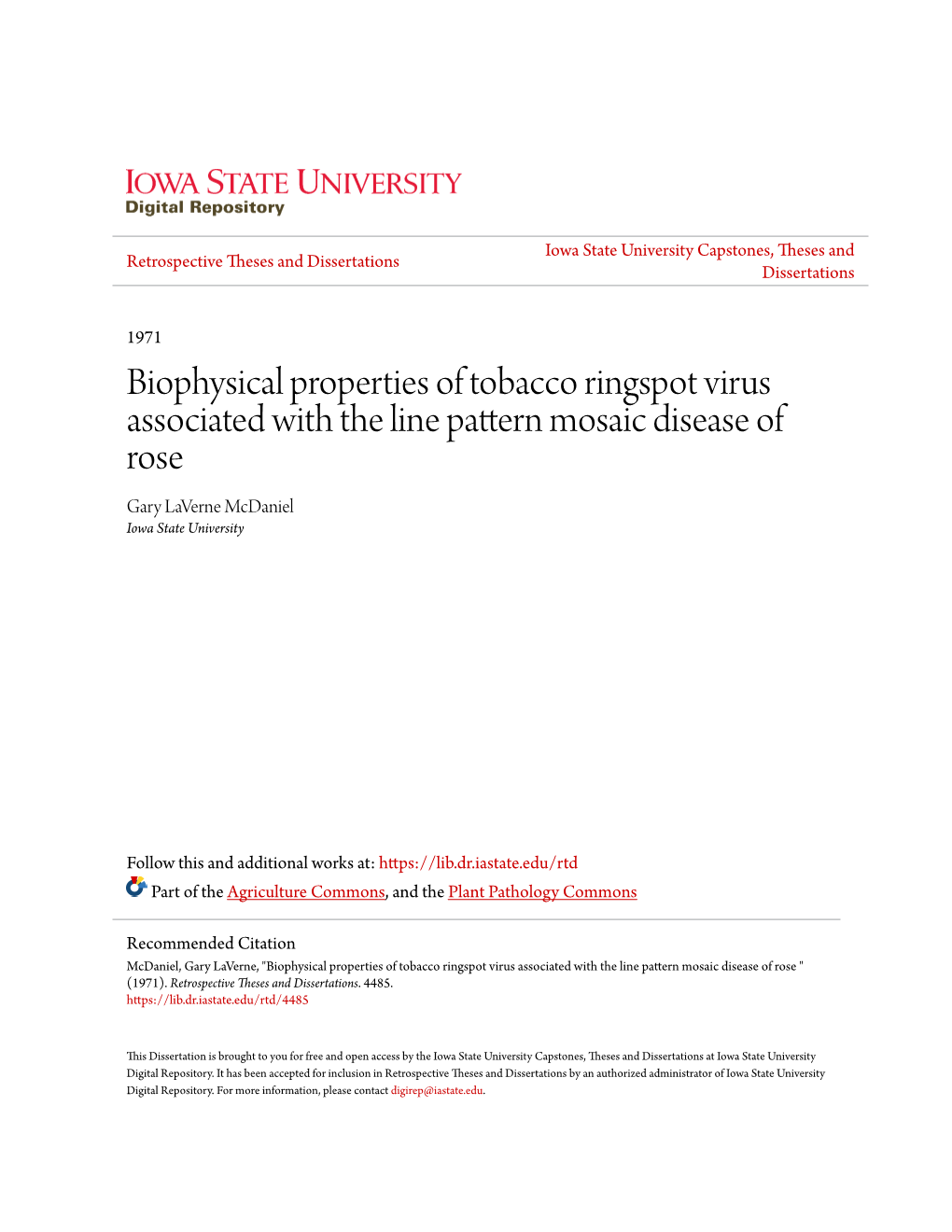 Biophysical Properties of Tobacco Ringspot Virus Associated with the Line Pattern Mosaic Disease of Rose Gary Laverne Mcdaniel Iowa State University