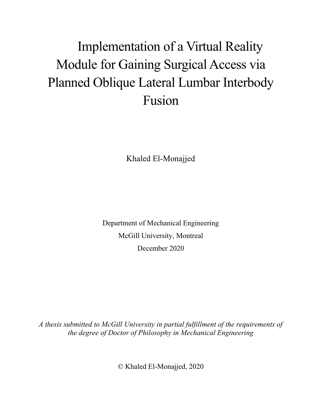 Implementation of a Virtual Reality Module for Gaining Surgical Access Via Planned Oblique Lateral Lumbar Interbody Fusion