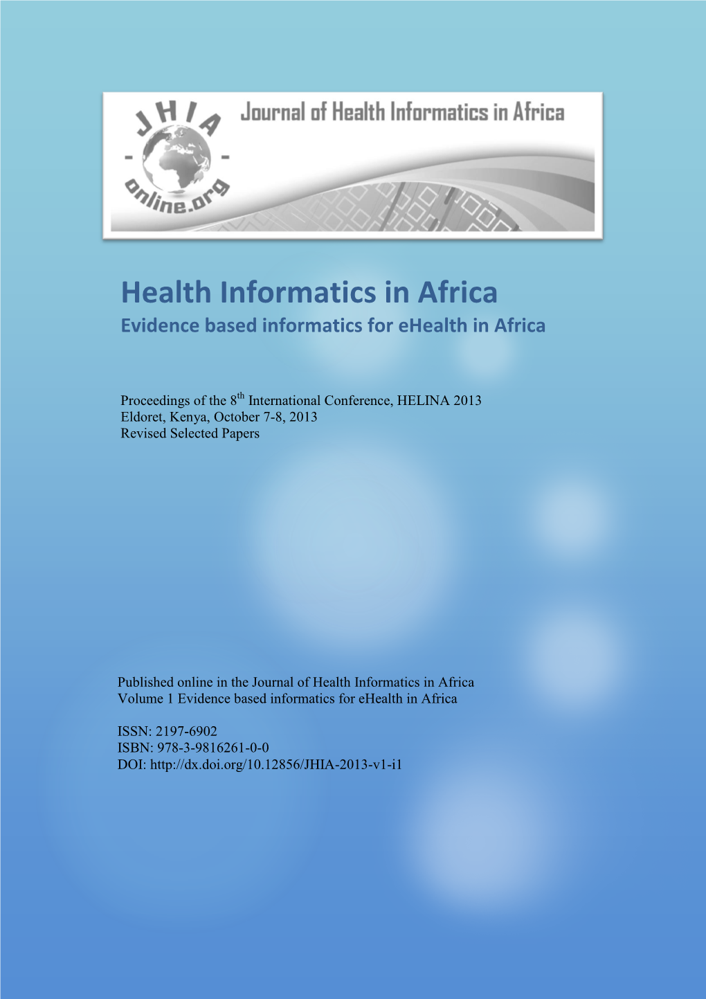 Journal of Health Informatics in Africa Volume 1 Evidence Based Informatics for Ehealth in Africa