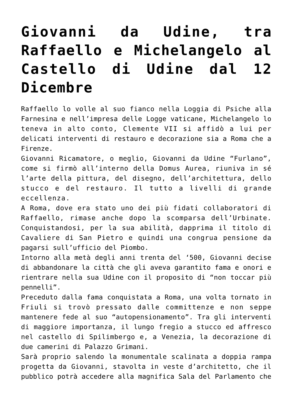 Giovanni Da Udine, Tra Raffaello E Michelangelo Al Castello Di Udine Dal 12 Dicembre