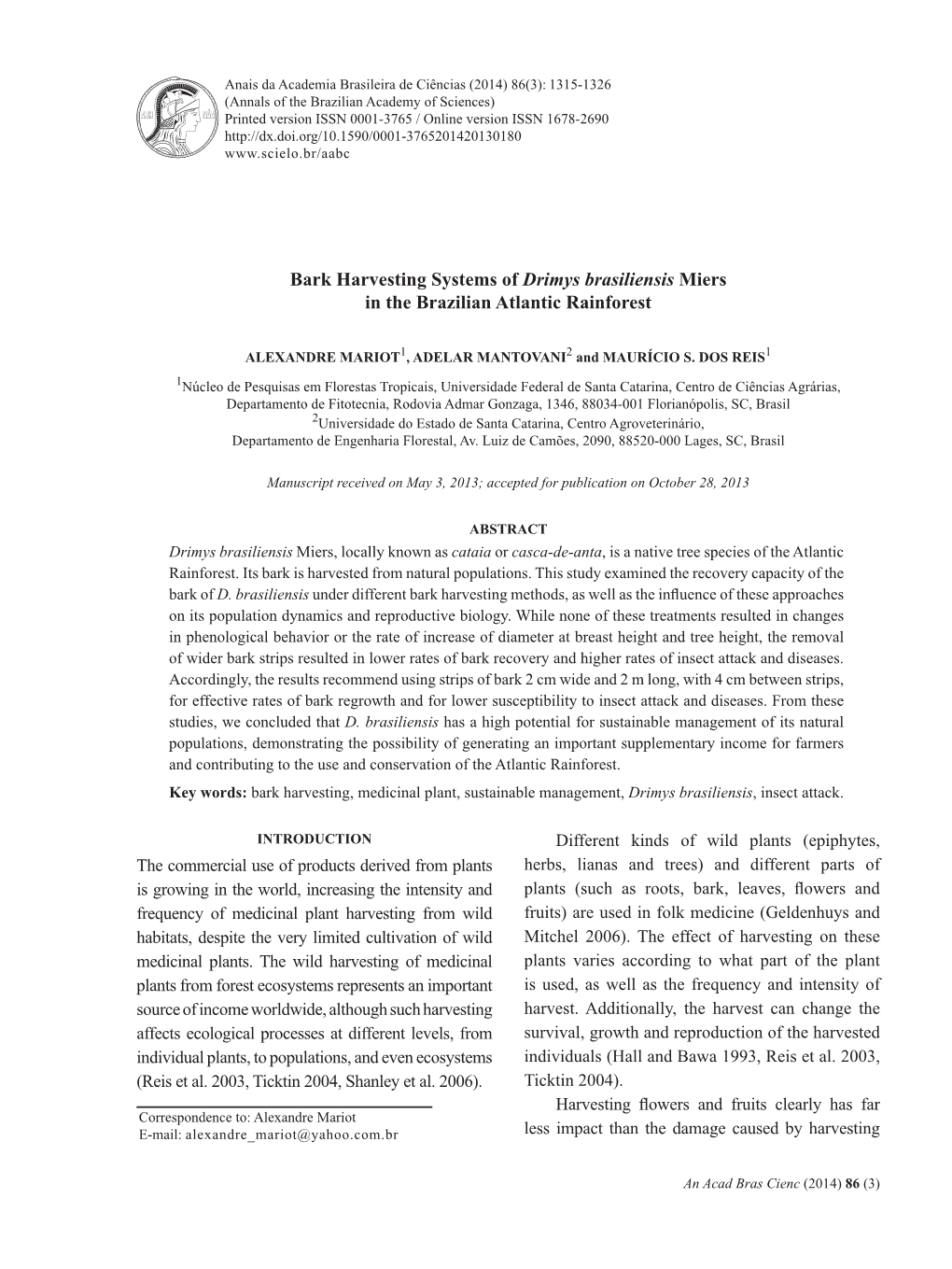 Bark Harvesting Systems of Drimys Brasiliensis Miers in the Brazilian Atlantic Rainforest