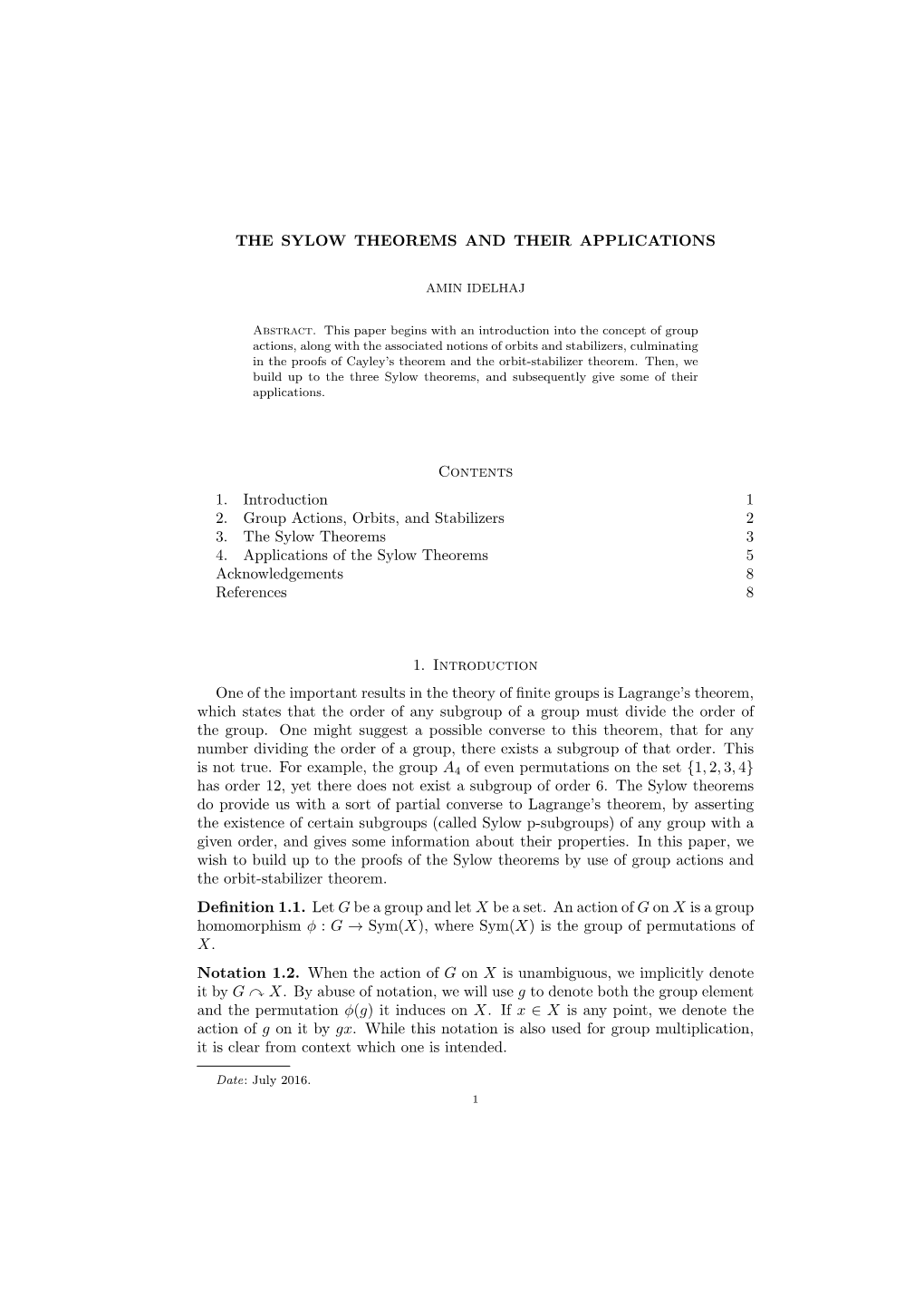 THE SYLOW THEOREMS and THEIR APPLICATIONS Contents 1