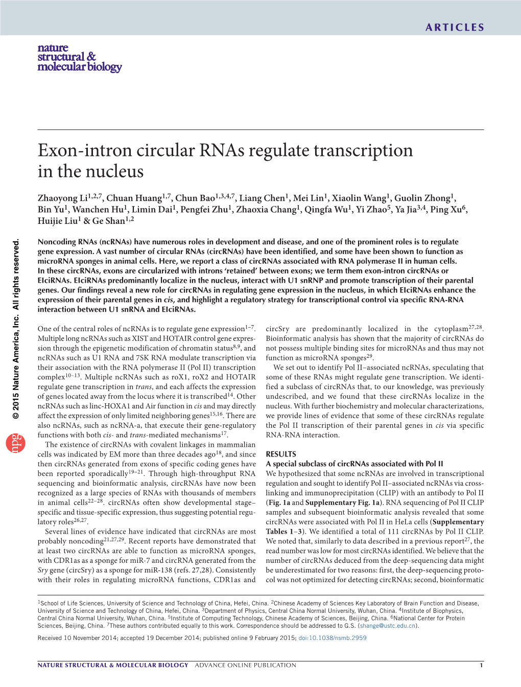 Exon-Intron Circular Rnas Regulate Transcription in the Nucleus