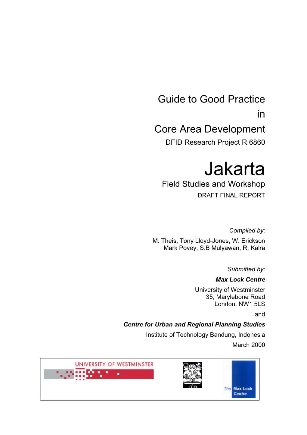 Guide to Good Practice in Core Area Development DFID Research Project R 6860 Jakarta Field Studies and Workshop DRAFT FINAL REPORT